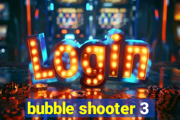 bubble shooter 3